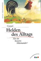 Conari - Helden des Alltags / Für ein besseres Miteinander!