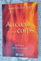 Au cœur de notre corps se libérer de nos cuirasses : Labonté