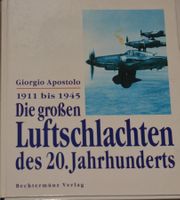 Die grossen Luftschlachten des 20.Jahrhundert