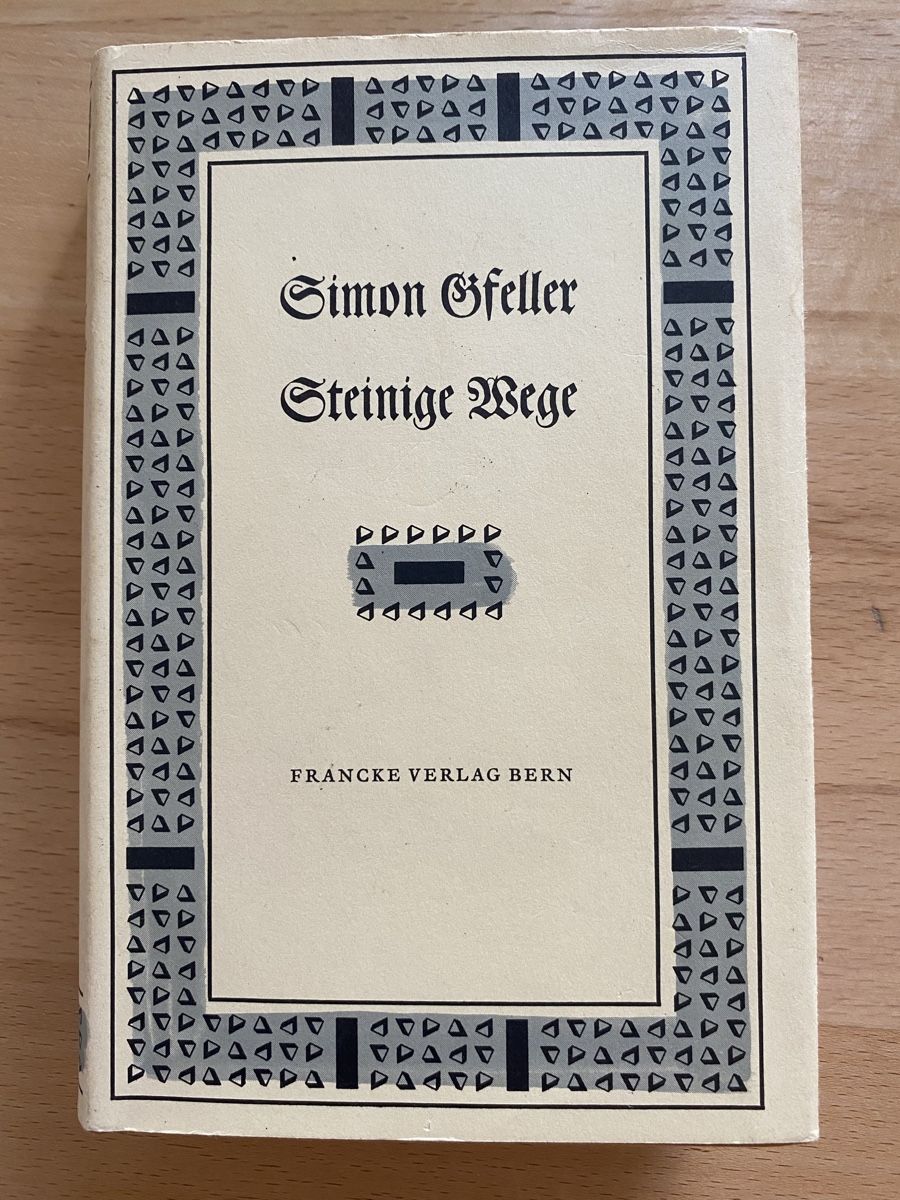 Bücher: Steinige Wege - Simon Gfeller – Gebraucht aus Schwarzenburg von Michellu