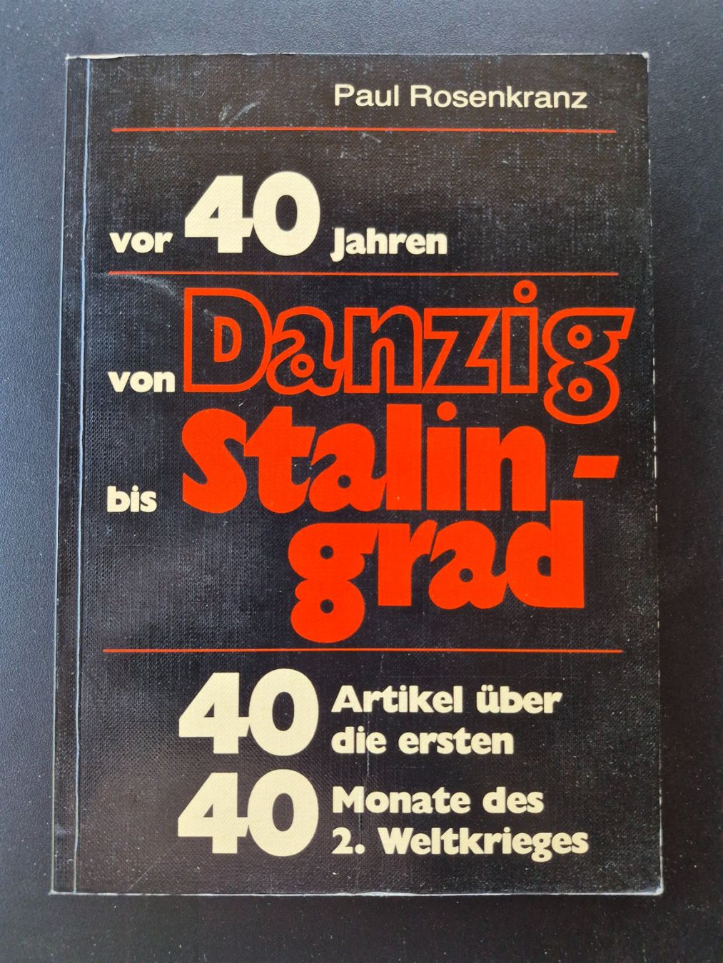 Bücher: Vor 40 Jahren von Danzig bis Stalingrad – Gebraucht aus Balsthal von Jamamoegg