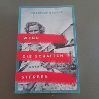 Christof Gasser Kriminalroman Wenn die Schatten sterben