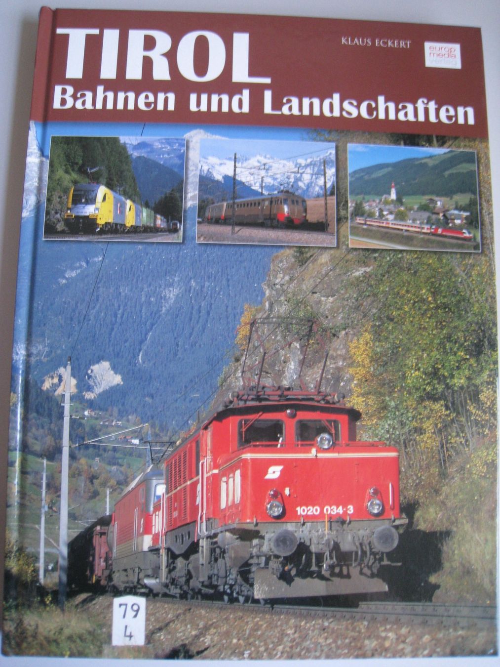 Libri: Tirol, Bahnen und Landschaften, 2008, Klaus Eckert – Usato da Buchs ZH venduto da swiss-train