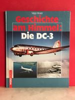 Buch GESCHICHTE AM HIMMEL: Die DC-3 von Sepp Moser 103 S.