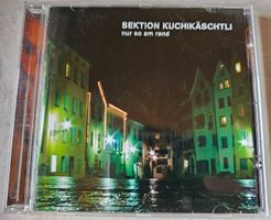 Sektion Kuchikäschtli - Nur so am Rand    (Schweizer-Rap)