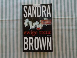 Sandra Brown - Ewige Treue - Liebes-Thriller - B430
