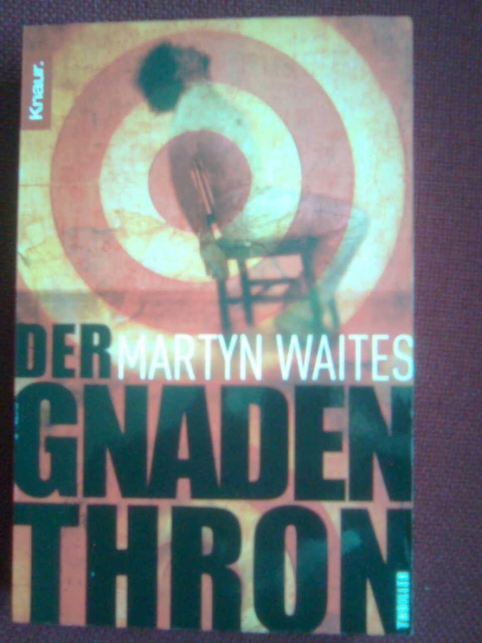 Bücher: Martyn Waites Der Gnadenthron – Gebraucht aus Basel von Alacant