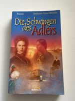 Die Schwingen des Adlers - Roman von Stephanie Whitson