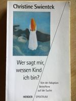 Wer sagt mir, wessen Kind ich bin?