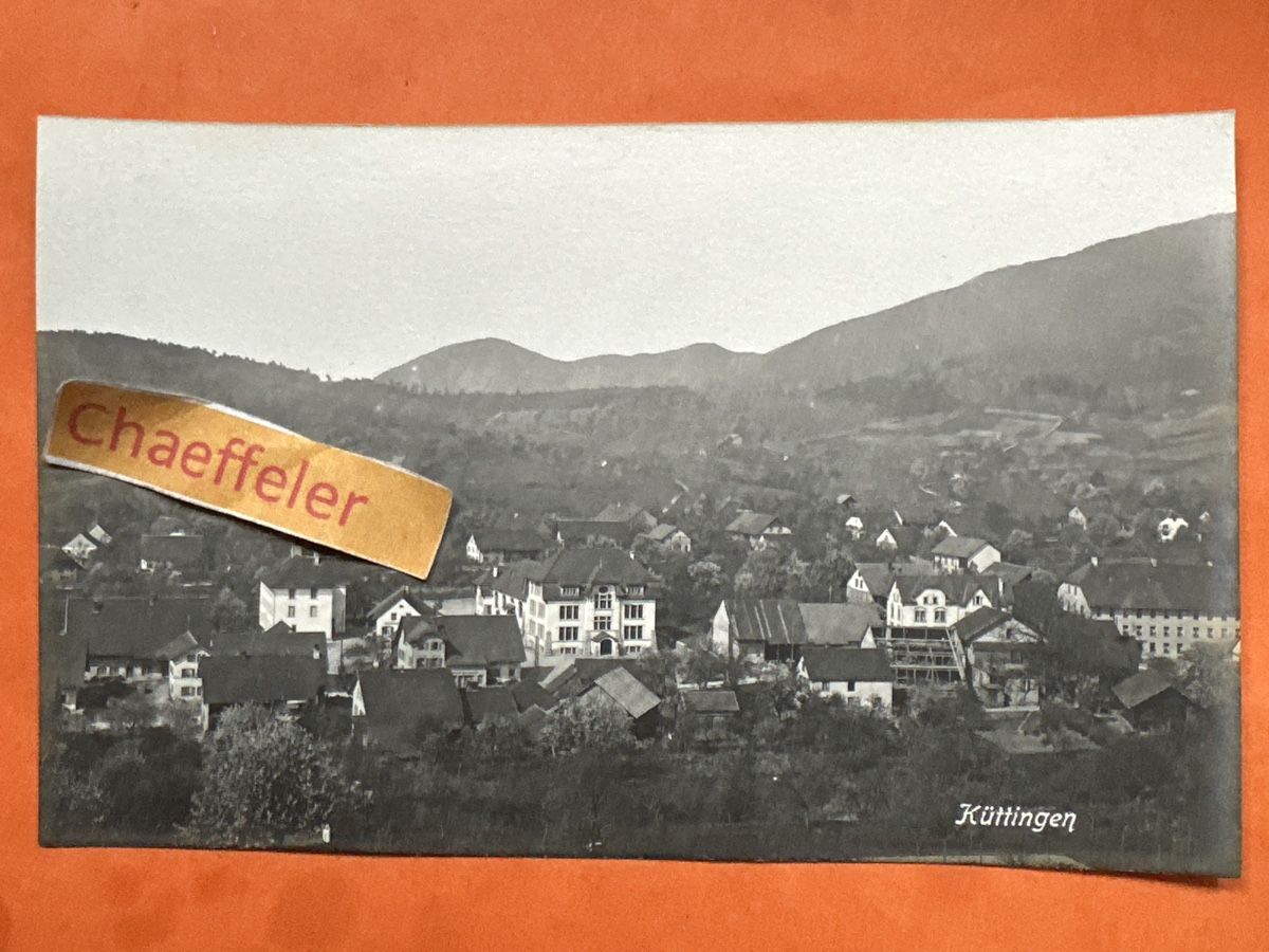 Ansichtskarten: Seltene Ansichtskarte von Küttigen. – Gebraucht aus Zürich von Chaeffeler