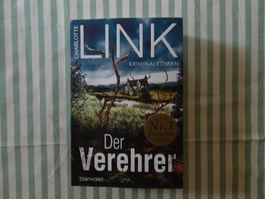 Charlotte Link - Der Verehrer - Roman - Krimi - B654