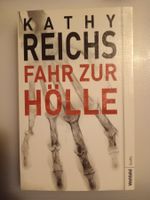 Taschenbuch - Kathy Reichs / FAHR ZUR HÖLLE - wie neu