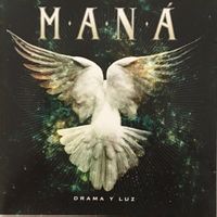 Maná - Drama y luz