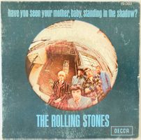 ROLLING STONES - HAVE YOU SEEN YOUR MOTHER, BABY, STANDING I