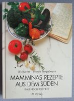 Mamminas Rezepte aus dem Süden - italienisch kochen