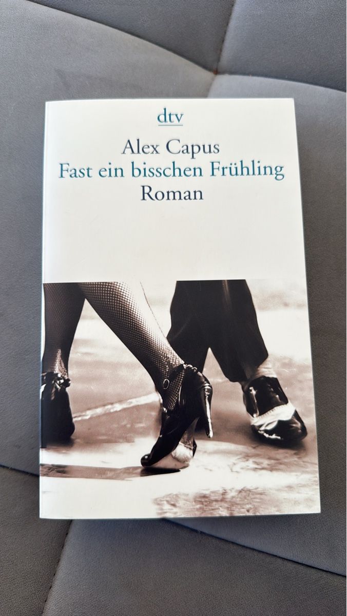 Libri: Alex Capus - Fast ein bisschen Frühling - Roman – Usato da Bellikon venduto da alinem323