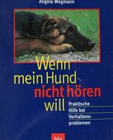 Wenn mein Hund nicht hören will
