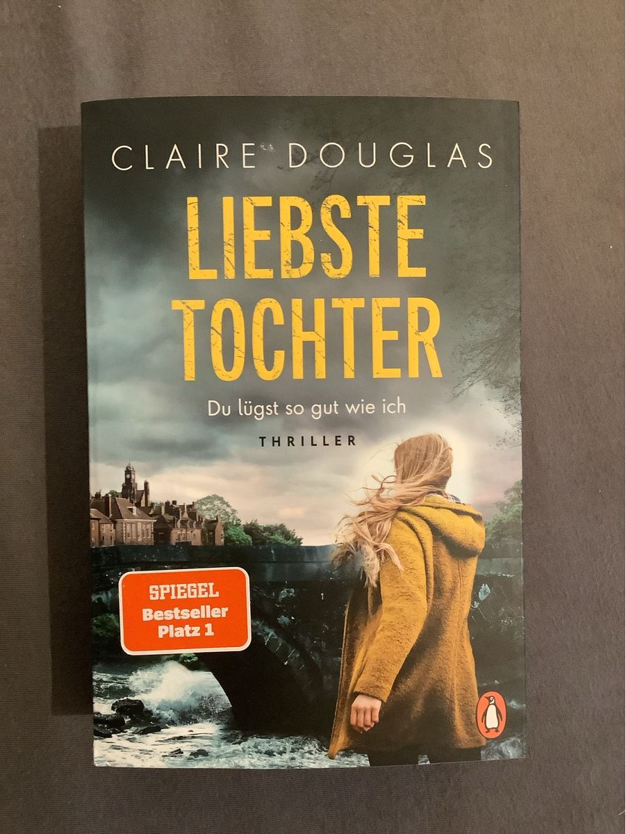 Libri: Liebste Tochter - Claire Douglas – Usato da Pfäffikon SZ venduto da baenzli80