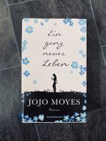 Roman: Ein ganz neues Leben - Jojo Moyes
