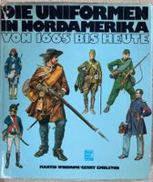 Die Uniformen in Nordamerika von 1665 bis heute