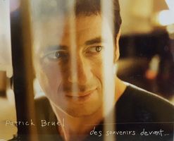 Bruel Patrick: Des Souvenirs devant - Live CD/DVD