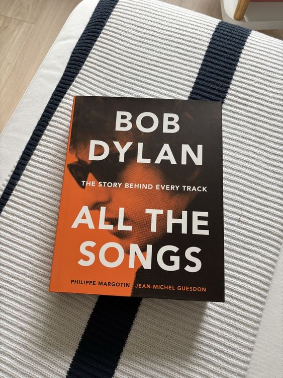 Bob Dylan - The Story Behind Every Track - All The Songs (D'occasion) à ...