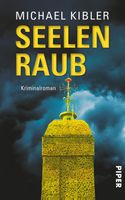 Kibler Michael - Seelenraub / Krimi