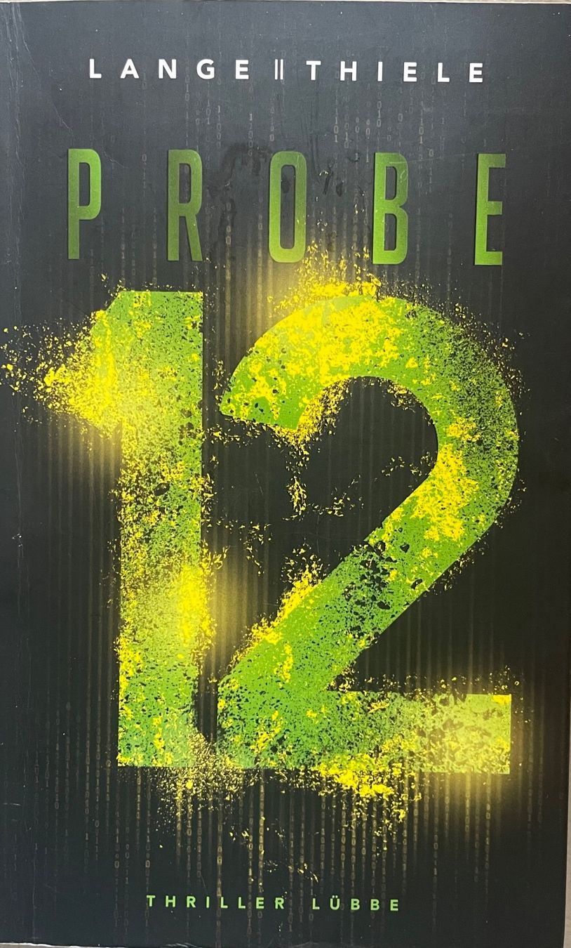 Bücher: PROBE 12 - LANGE / THIELE - THRILLER - BROSCHIERT – Gebraucht aus Buchs AG von fischli610