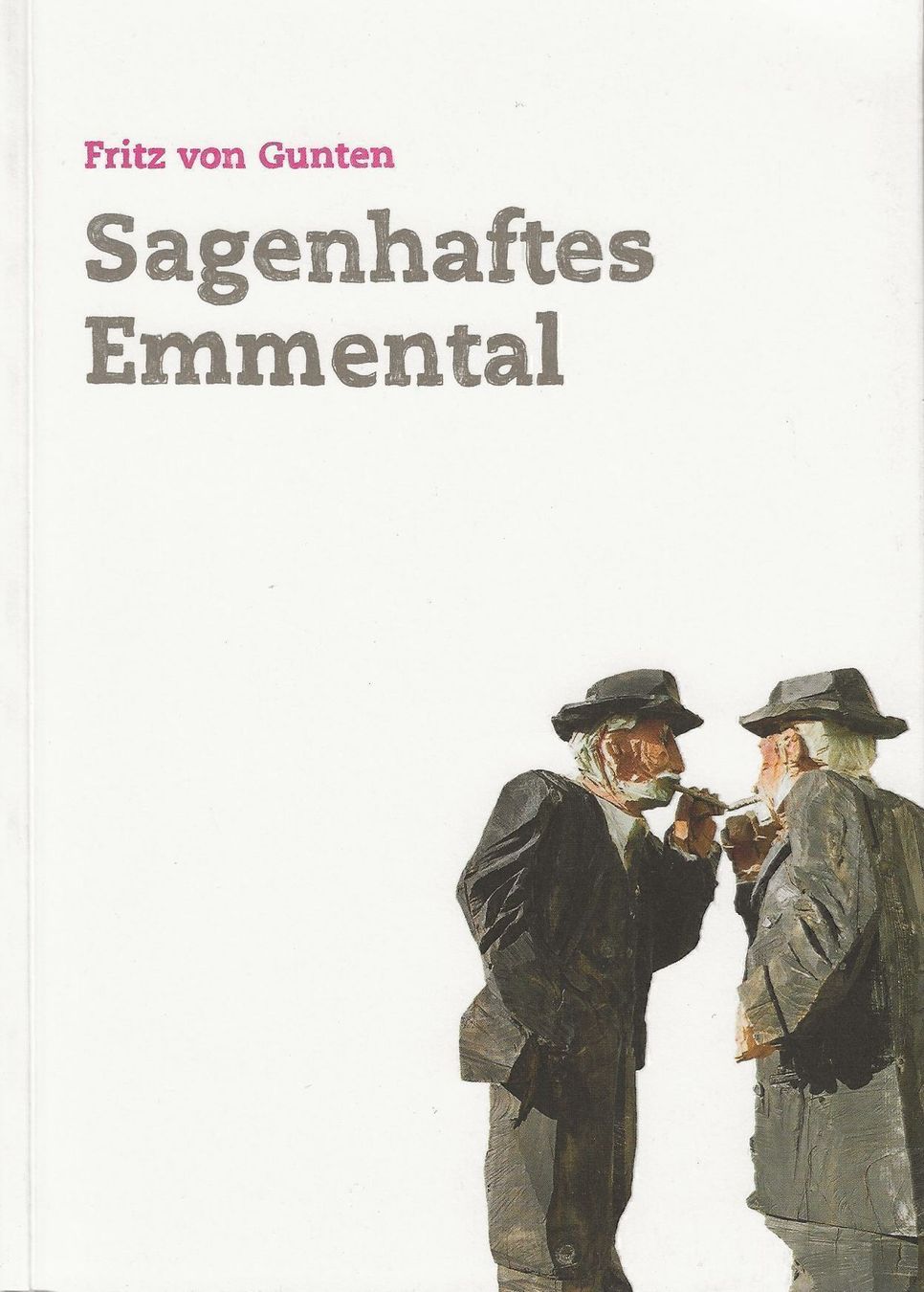 Libri: Sagenhaftes Emmental – Usato da Bern venduto da Grindelwaldaus