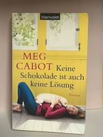 Meg Cabot: Keine Schokolade ist auch keine Lösung ( neu)