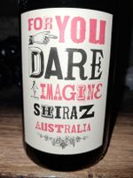 For you dare imagine escape shiraz Australia 2023