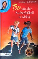 Klopp Ulla, Tom und der Zauberfussball in Afrika