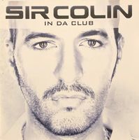 Sir Colin – In Da Club