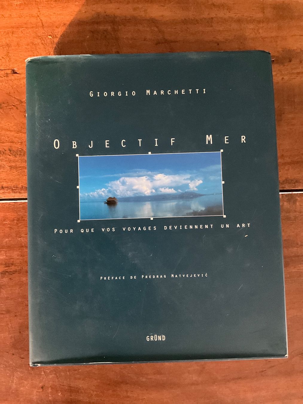 Bücher: Livre Objectif Mer Giorgio Marchetti – Gebraucht aus Avenches von Lactobacille