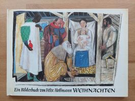 Weihnachten - Ein Bilderbuch von Felix Hoffmann (1975)