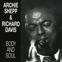 Body and Soul -  Archie Shepp & Richard Davis - ENJA CD Jazz