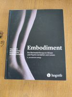 Embodiment Die Wechselwirkung von Körper und Psyche 
