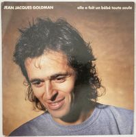 JEAN-JACQUES GOLDMAN - ELLE A FAIT UN BEBE TOUTE SEULE
