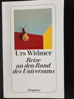 Urs Widmer, Reise an den Rand des Universums