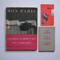 Mon Paris. Sanford H. Roth / Aldous Huxley. & Bonjour Paris.