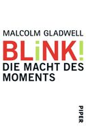Blink! Die Macht des Moments, Malcolm Gladwell, Top!