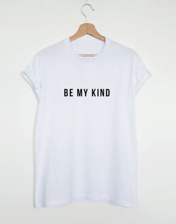 Cooles T-Shirt mit Spruch "Be my kind" - Grösse XS!