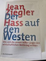 Jean Ziegler: Der Hass auf den Westen, neu & original!