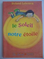 " Le soleil, notre étoile " pour les curieux de 8 - 12 ans
