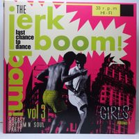 V.A. - Jerk! Boom! Bam! Greasy Rhythm n' Soul Party Vol. 3