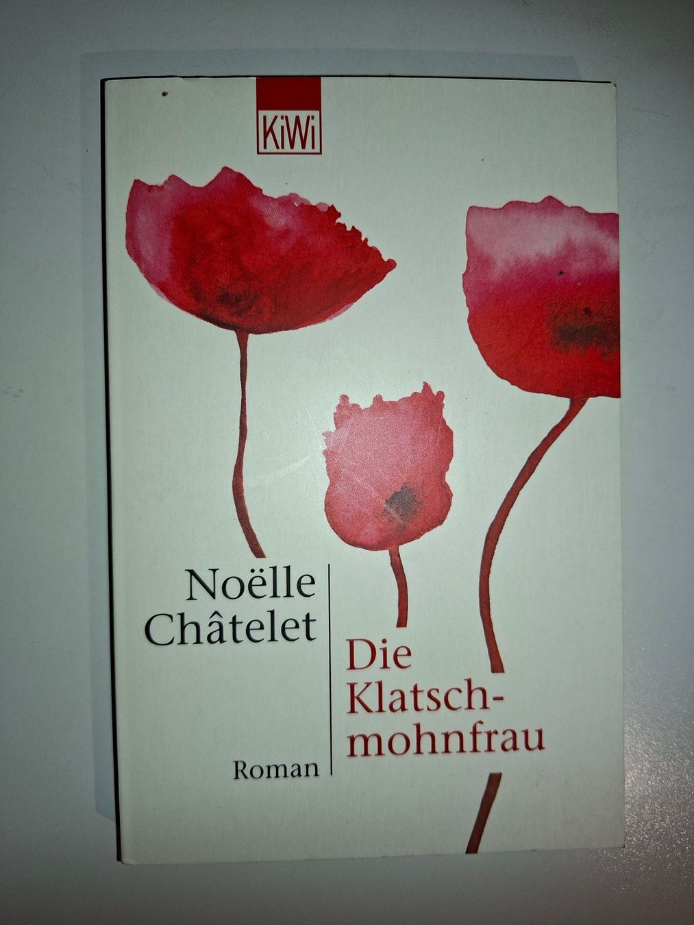 Libri: Noelle Chatelet: Die Klatschmohnfrau – Usato da Dietikon venduto da Buchantiqdietikon