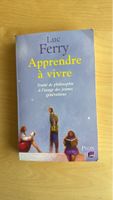 Luc Ferry, Apprendre à vivre, Philosophie
