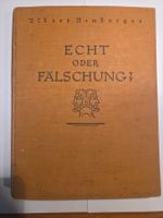 Echt oder Fälschung? Dr. A. Neuburger (Originalausgabe 1924)