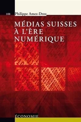 Libri: Médias suisses à l'ère numérique – Usato da Neuchâtel venduto da Dualseele