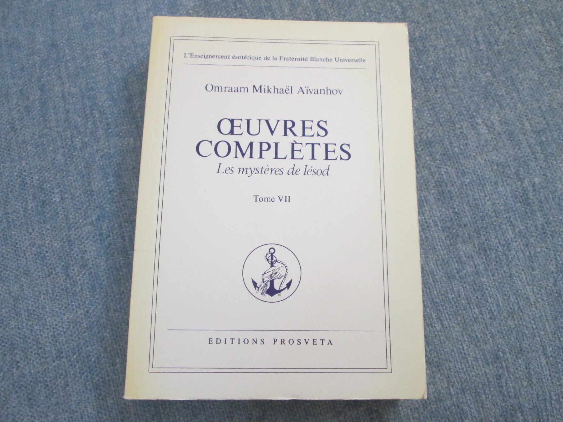 Libri: Omraam Mikhaël Aïvanhov - Oeuvres Complètes – Usato da Neuchâtel venduto da Dualseele